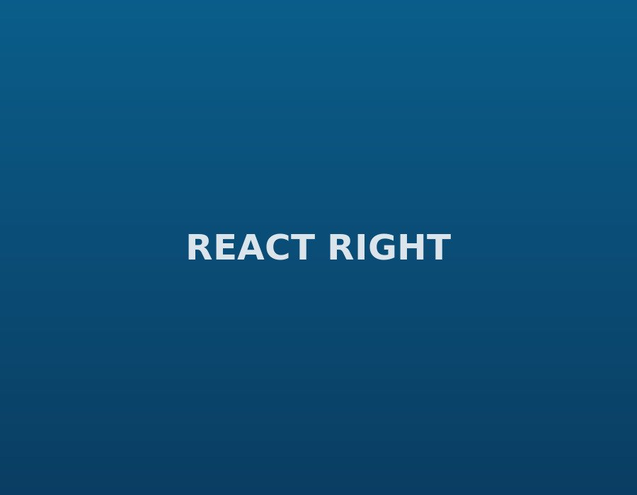 React Right
